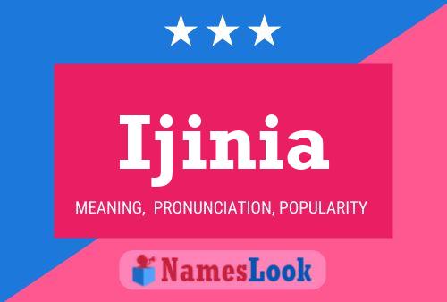 Póster del nombre Ijinia