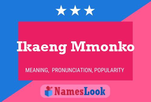 Póster del nombre Ikaeng Mmonko