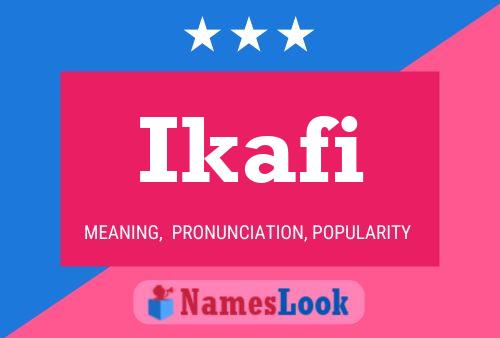 Póster del nombre Ikafi