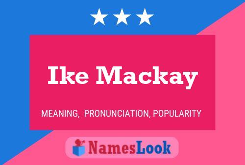 Póster del nombre Ike Mackay