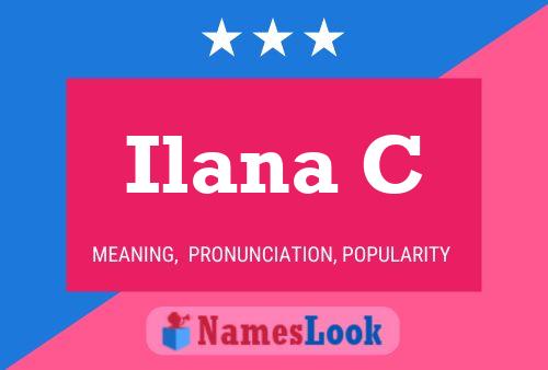 Póster del nombre Ilana C