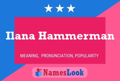 Póster del nombre Ilana Hammerman