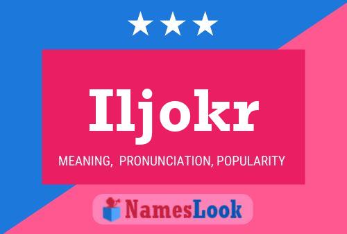 Póster del nombre Iljokr