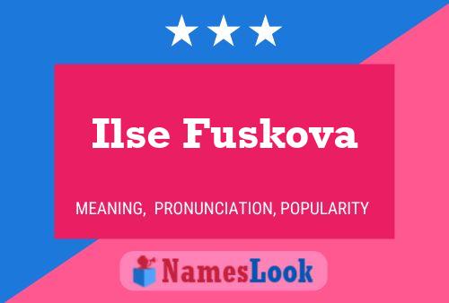 Póster del nombre Ilse Fuskova