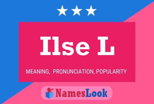 Póster del nombre Ilse L