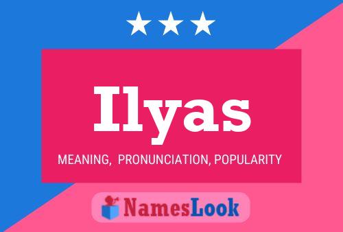 Póster del nombre Ilyas