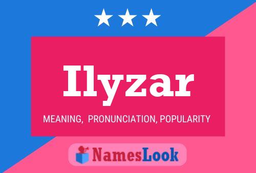 Póster del nombre Ilyzar