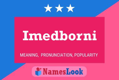 Póster del nombre Imedborni