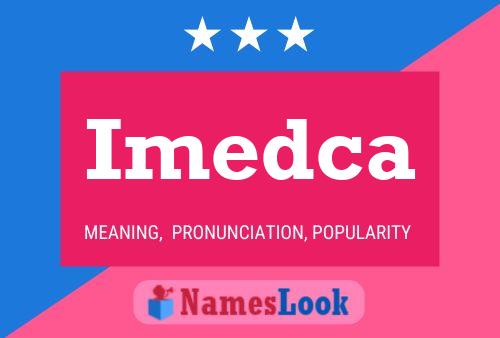 Póster del nombre Imedca