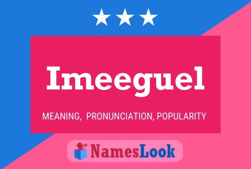 Póster del nombre Imeeguel