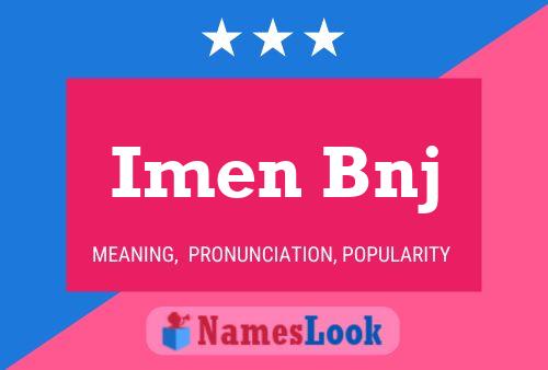 Póster del nombre Imen Bnj