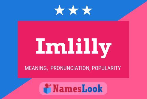 Póster del nombre Imlilly