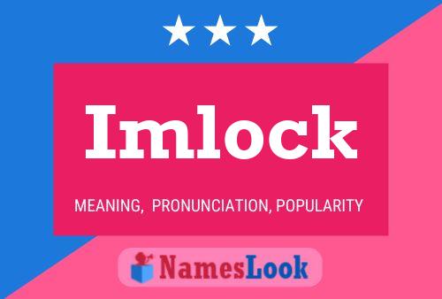 Póster del nombre Imlock