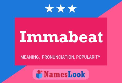 Póster del nombre Immabeat