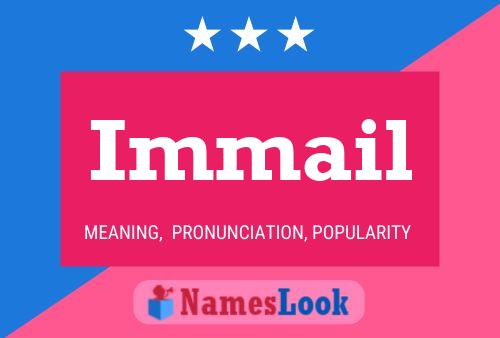 Póster del nombre Immail