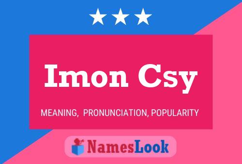 Póster del nombre Imon Csy