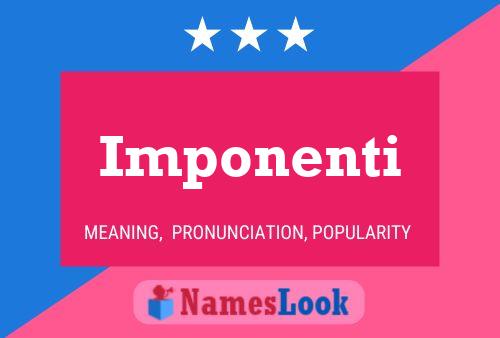 Póster del nombre Imponenti