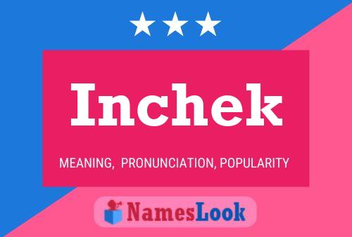 Póster del nombre Inchek