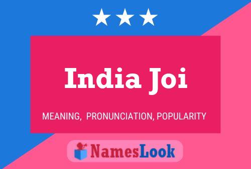 Póster del nombre India Joi