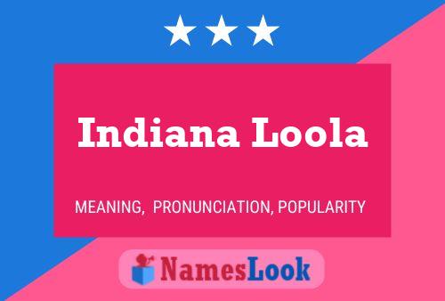 Póster del nombre Indiana Loola