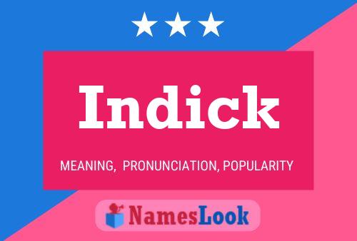 Póster del nombre Indick