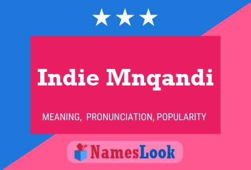 Póster del nombre Indie Mnqandi