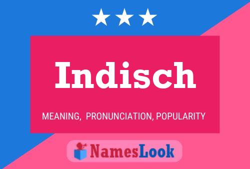 Póster del nombre Indisch