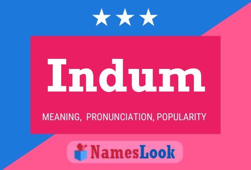 Póster del nombre Indum