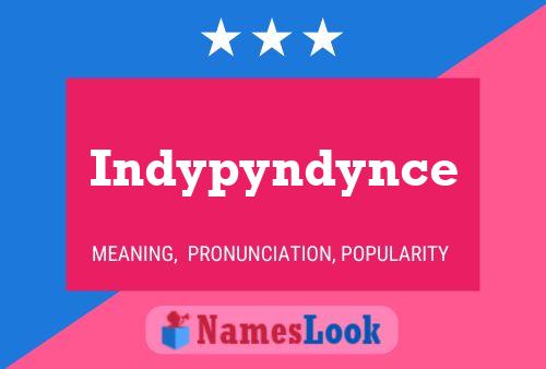 Póster del nombre Indypyndynce