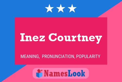 Póster del nombre Inez Courtney