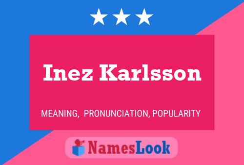 Póster del nombre Inez Karlsson