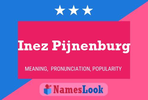 Póster del nombre Inez Pijnenburg