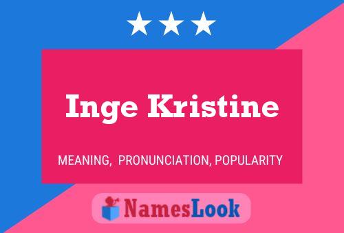 Póster del nombre Inge Kristine