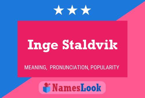 Póster del nombre Inge Staldvik