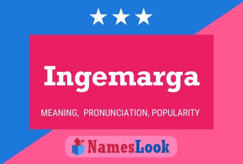 Póster del nombre Ingemarga