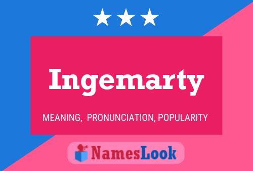 Póster del nombre Ingemarty