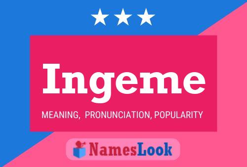 Póster del nombre Ingeme