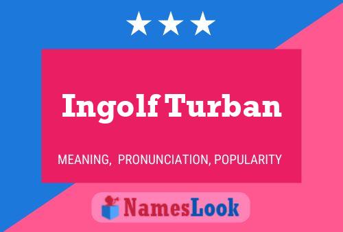 Póster del nombre Ingolf Turban