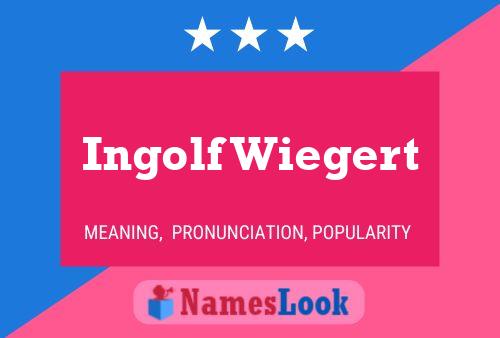 Póster del nombre Ingolf Wiegert