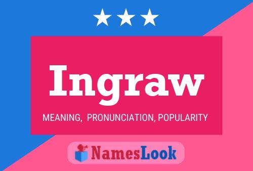 Póster del nombre Ingraw