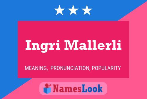 Póster del nombre Ingri Mallerli