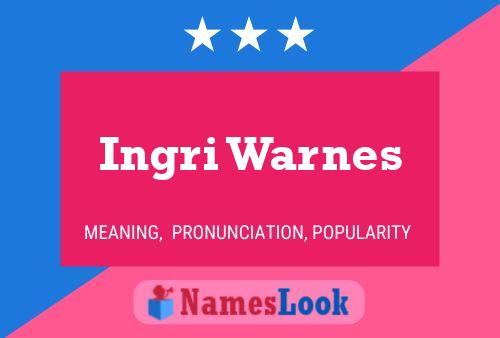 Póster del nombre Ingri Warnes