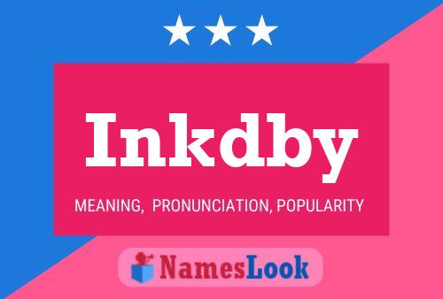 Póster del nombre Inkdby