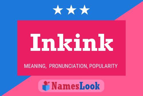 Póster del nombre Inkink