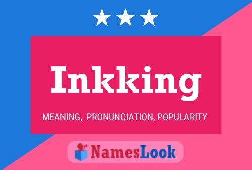 Póster del nombre Inkking