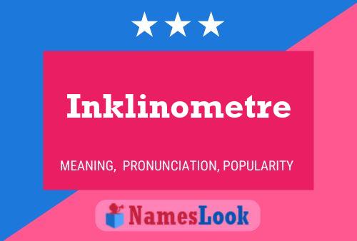 Póster del nombre Inklinometre