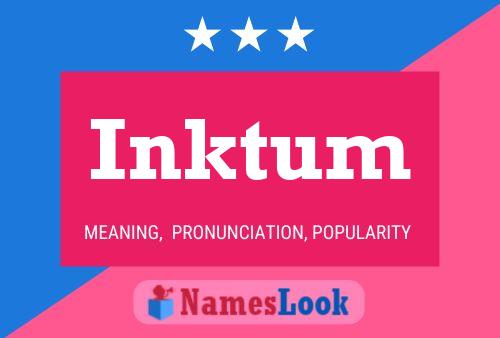 Póster del nombre Inktum