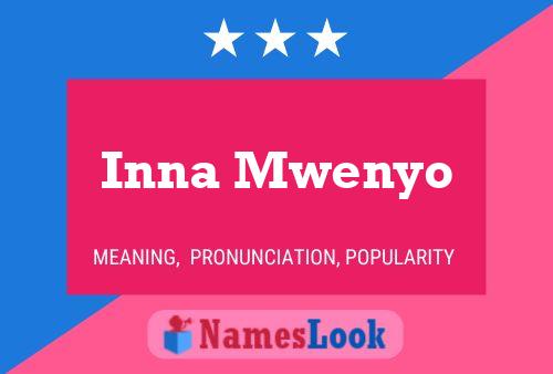 Póster del nombre Inna Mwenyo