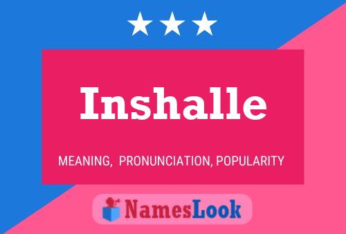 Póster del nombre Inshalle