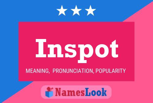 Póster del nombre Inspot